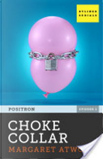 Choke Collar by Margaret Atwood