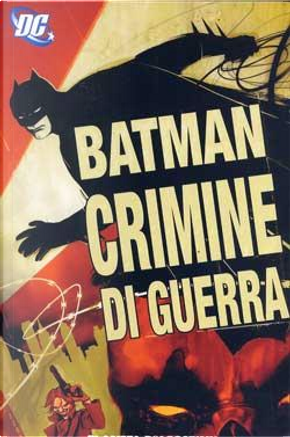 Batman: Crimine di guerra by Andersen Gabrych, Bill Willingham, Bruce Jones, Will Pfeifer
