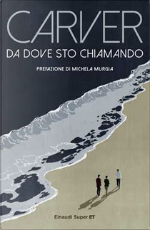 Da dove sto chiamando by Raymond Carver
