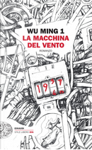 La macchina del vento by Wu Ming 1