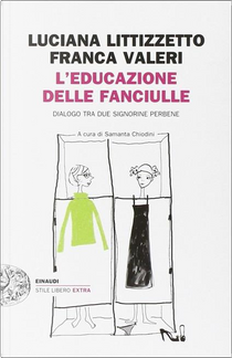 L'educazione delle fanciulle by Franca Valeri, Luciana Littizzetto