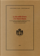 La città nobile di Sarno e fra’ Paolo De Raymo by Angelandrea Casale, Felice Marciano