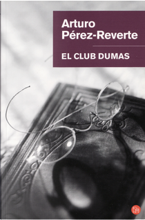 El Club Dumas by Arturo Pérez-Reverte
