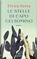 Le stelle di Capo Gelsomino by Elvira Serra