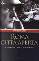 Roma città aperta by Robert Katz