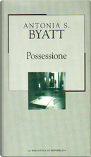 Possessione: una storia romantica by A.S. Byatt