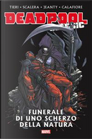 Funerale di uno scherzo della natura. Deadpool classic by Buddy Scalera, Frank Tieri, Georges Jeanty, Jim Calafiore