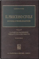 Il processo civile. Sistema e problematiche by Carmine Punzi