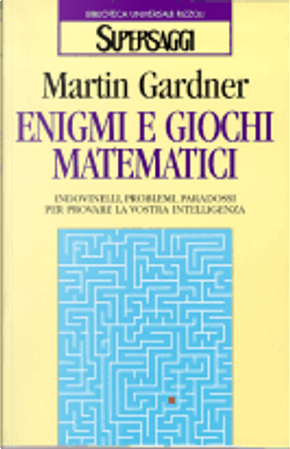 Enigmi e giochi matematici by Martin Gardner