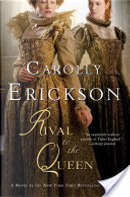 Rival to the Queen by Carolly Erickson