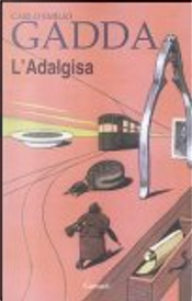 L'Adalgisa by Carlo Emilio Gadda
