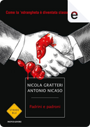 Padrini e padroni by Antonio Nicaso, Nicola Gratteri