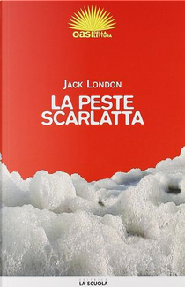 La peste scarlatta by Jack London