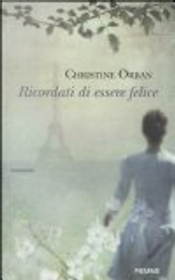 Ricordati di essere felice by Christine Orban