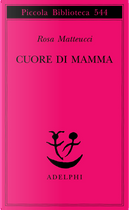 Cuore di mamma by Rosa Matteucci