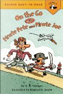 On the Go with Pirate Pete and Pirate Joe by A. E. Cannon, Ann Edwards Cannon