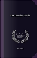 Can Grande's Castle by Amy Lowell