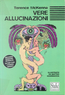 Vere allucinazioni by Terence McKenna