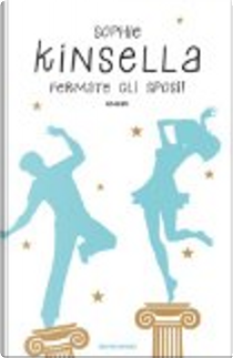 Fermate gli sposi! by Sophie Kinsella