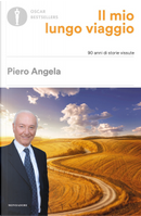 Il mio lungo viaggio by Piero Angela