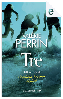 Tre by Valérie Perrin