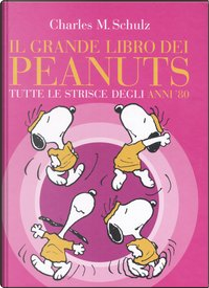 Il grande libro dei Peanuts by Charles M. Schulz
