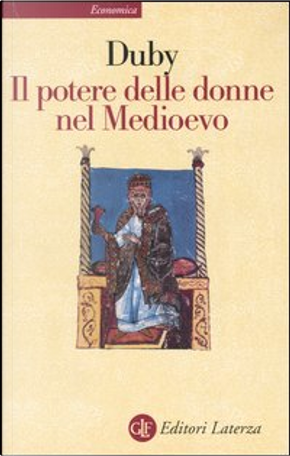 Il potere delle donne nel Medioevo by Georges Duby