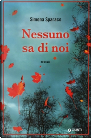 Nessuno sa di noi by Simona Sparaco