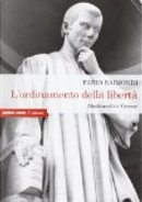 L'ordinamento della libertà. Machiavelli a Firenze by Fabio Raimondi
