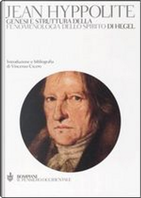 Genesi e struttura della «Fenomenologia dello spirito» di Hegel by Jean Hyppolite
