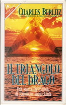 Il triangolo del drago by Charles Berlitz
