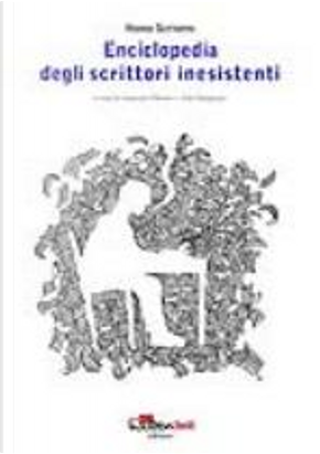 Enciclopedia degli scrittori inesistenti by Homo Scrivens
