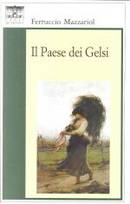 Il paese dei gelsi by Ferruccio Mazzariol