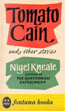 Tomato Cain and Other Stories by Nigel Kneale