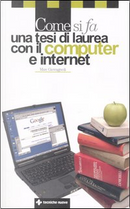 Come si fa una tesi di laurea con il computer e internet by Max Giovagnoli