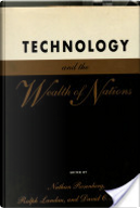 Technology and the wealth of nations by Nathan Rosenberg