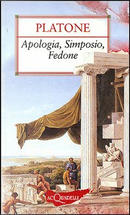 Apologia, Simposio, Fedone by Platone
