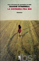 La distanza fra noi by Maggie O'Farrell