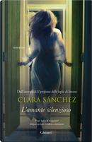 L'amante silenzioso by Clara Sánchez