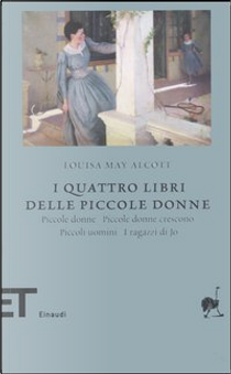 I quattro libri delle Piccole donne by Louisa May Alcott