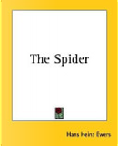The Spider by Hans Heinz Ewers