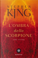 L'Ombra dello Scorpione (The Stand) by Stephen King