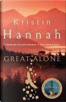 The Great Alone by KRISTIN HANNAH