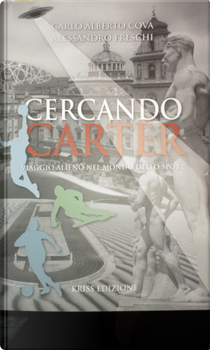 Cercando Carter by Alessandro Freschi, Carlo Alberto Cova