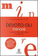 Il Devoto-Oli minore. Vocabolario della lingua italiana. Con DVD-ROM. Con aggiornamento online by Giacomo Devoto