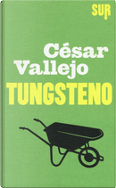 Tungsteno by Cesar Vallejo