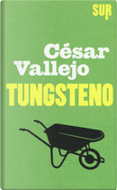 Tungsteno by César Vallejo
