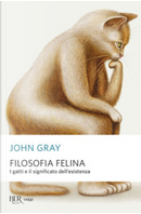 Filosofia felina by John Gray