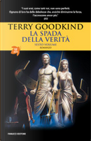 La Spada della Verità - Vol. 6 by Terry Goodkind