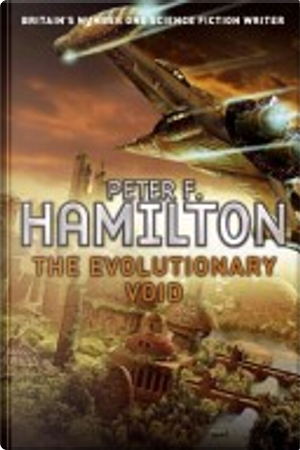 The Evolutionary Void by Peter F. Hamilton